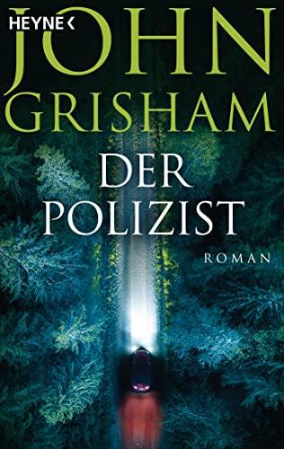 Der Polizist: Roman