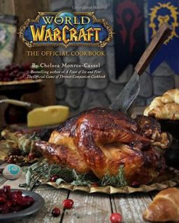 WORLD OF WARCRAFT: THE OFFICIAL COOKBOOK