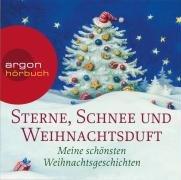 Sterne, Schnee und Weihnachtsduft: Meine schönsten Weihnachtsgeschichten