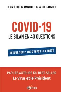 Covid-19 : Le bilan en 40 questions