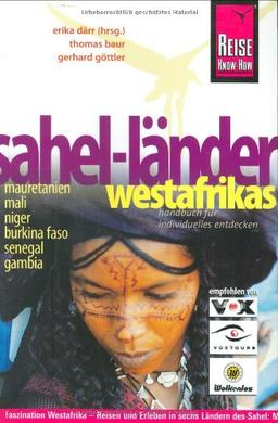 Westafrika 1. Sahelländer. Reisehandbuch: Mauretanien, Mali, Niger, Burkina Faso, Senegal, Gambia