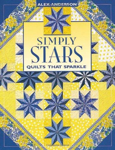 Simply Stars. Quilts That Sparkle - Print on Demand Edition