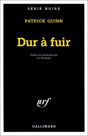 Dur à fuir