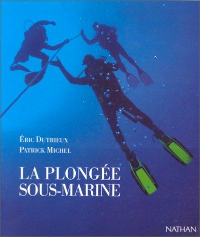 La plongée sous marine : le plongeur et son environnement