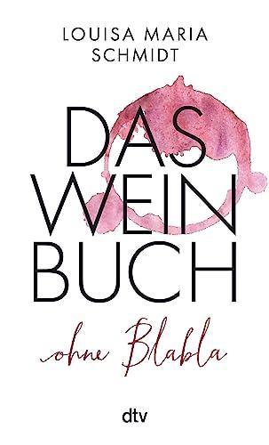 Das Weinbuch – ohne Blabla