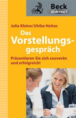 Das Vorstellungsgespräch: Präsentieren Sie sich souverän und erfolgreich