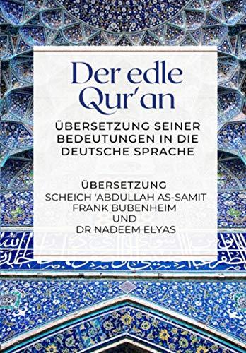 Der edle Qur'an - Übersetzung seiner Bedeutungen in die deutsche Sprache