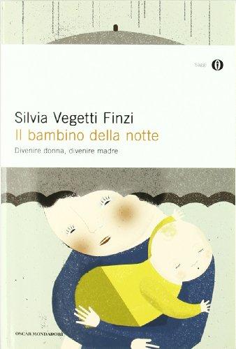 Il bambino della notte. Divenire donna, divenire madre