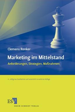 Marketing im Mittelstand: Anforderungen, Strategien, Maßnahmen