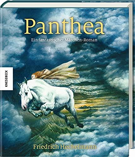 Panthea: Ein fantastischer Märchen-Roman