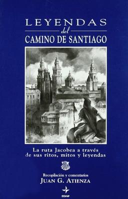 Leyendas del camino de Santiago (Magico Y Heterodoxo)