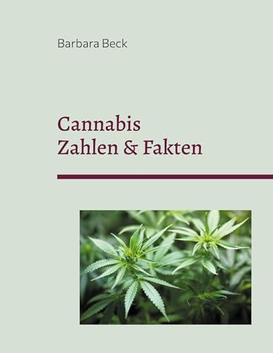 Cannabis: Zahlen & Fakten