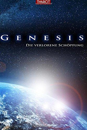 Genesis. Die verlorene Schöpfung