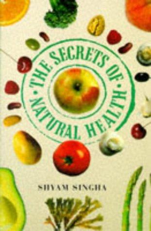 The Secrets of Natural Health