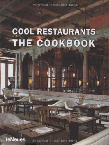 Cool Restaurants: The Cookbook (Cool Restaurants) (Cool Restaurants) (Cool Restaurants)