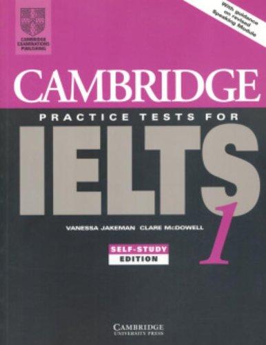 Cambridge Practice Tests for Ielts 1 Self-Study Student's Book (Ielts Practice Tests)