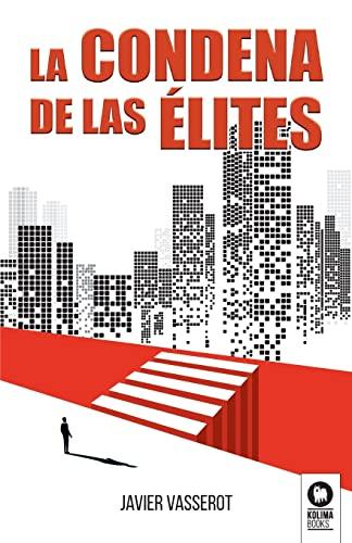 La condena de las élites (Novelas)