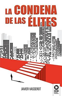 La condena de las élites (Novelas)