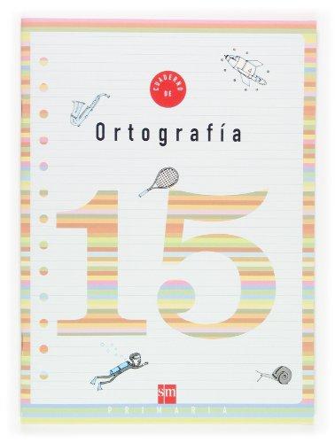 Cuaderno 15 de ortografía. 5 Primaria