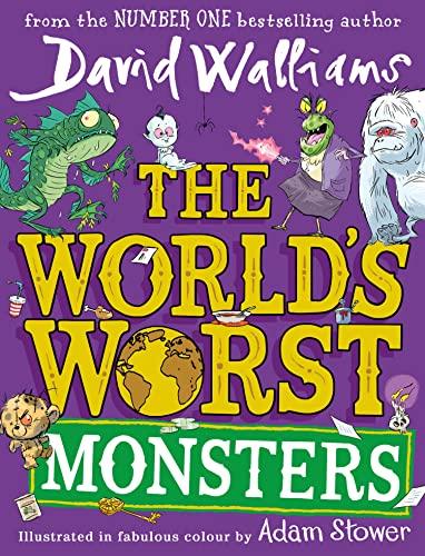 The World’s Worst Monsters: A new fiercely funny fantastical illustrated book of stories for kids, the latest from the bestselling author of Robodog