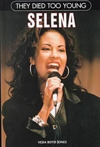 Selena (They Died Too Young)