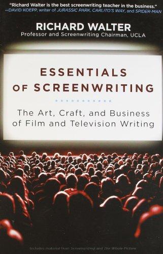 Essentials of Screenwriting: The Art, Craft, and Business of Film and Television Writing