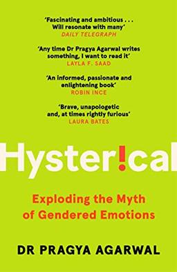 Hysterical: Exploding the Myth of Gendered Emotions