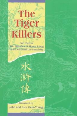 The Tiger Killers: Part Two of the Marshes of Mount Liang