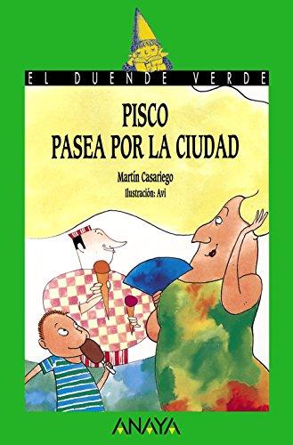 Pisco pasea por la ciudad (Literatura Infantil (6-11 Años) - El Duende Verde)