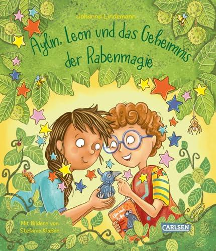 Aylin, Leon und das Geheimnis der Rabenmagie: Vorlesebuch über Freundschaft, Vertrauen und Zusammenhalt für Kinder ab 5