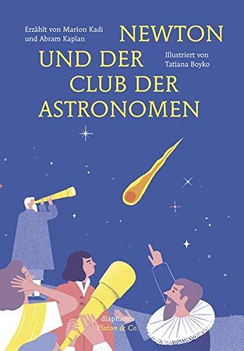 Newton und der Club der Astronomen (Platon & Co.)