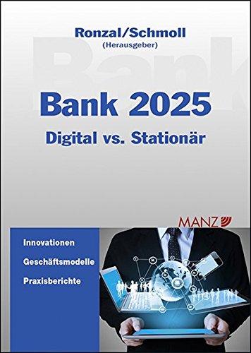 Bank 2025: Digital meets Stationär