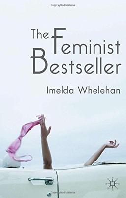 The Feminist Bestseller: From Sex and the Single Girl to Sex and the City