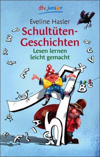 Schultüten-Geschichten. Lesen lernen leicht gemacht