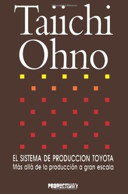 Taiichi Ohno El Sistema De Produccion Toyota (Spanish Edition)