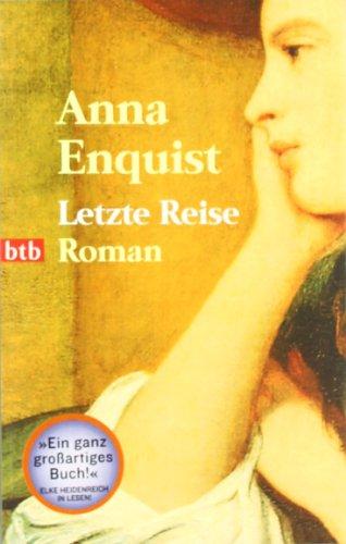 Letzte Reise: Roman