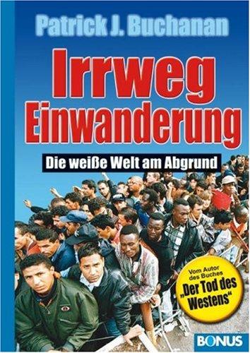 Irrweg Einwanderung