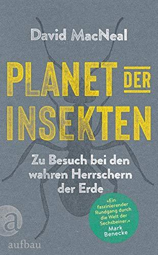 Planet der Insekten: Zu Besuch bei den wahren Herrschern der Erde