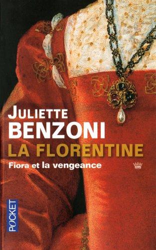 La Florentine. Fiora et la vengeance