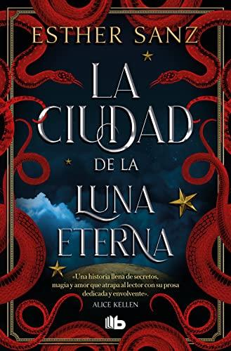 La ciudad de la luna eterna (El bosque 3) (Ficción, Band 3)