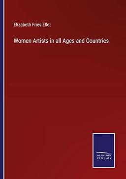 Women Artists in all Ages and Countries