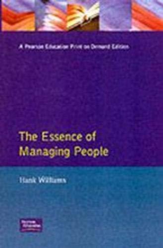 Essence Managing People (Essence of Management)