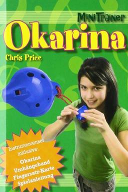 Mini Trainer Okarina. Instrumentenset inklusive Okarine, Umhängeband, Fingersatz-Karte, Spielanleitung