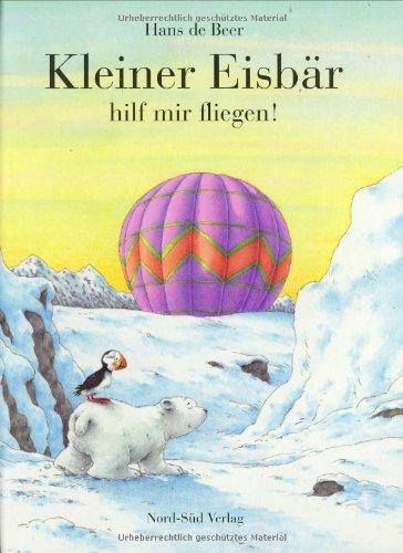 Kleiner Eisbär hilf mir fliegen!