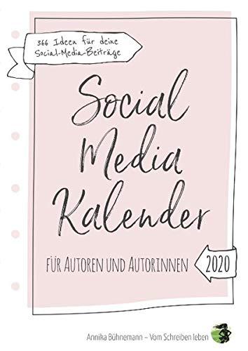 Social Media Kalender für Autoren und Autorinnen (Hardcover-Edition): 366 Beitragsideen für deinen Social-Media-Auftritt