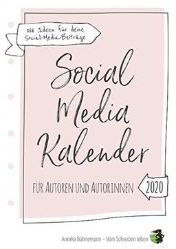 Social Media Kalender für Autoren und Autorinnen (Hardcover-Edition): 366 Beitragsideen für deinen Social-Media-Auftritt