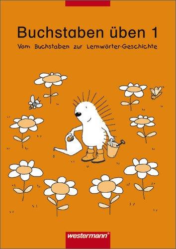 Für Diktate üben - Neu. Neue Lernwörter-Geschichten: Für Diktate üben Neue Lernwörter-Geschichten: Arbeitsheft 1: Vom Buchstaben zur Lernwörter-Geschichte