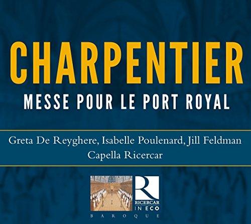 Charpentier: Magnificat / Messe pour le Port Royal / Dixit Dominus /