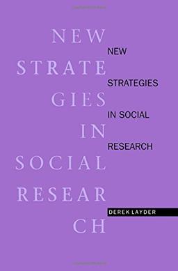 New Strategies in Social Research: An Introduction and Guide