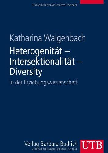 Heterogenität - Intersektionalität - Diversity in der Erziehungswissenschaft